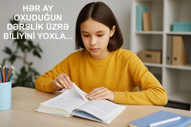 Hər ay oxuduğun dərslik üzrə biliyini yoxla...